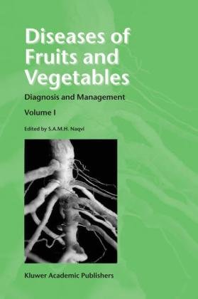 Diseases Of Fruits And Vegetables Diagnosis And Management 1st Edition Samh Naqvi