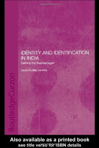 Identity And Identification In India Defining The Disadvantaged Laura Dudley Jenkins