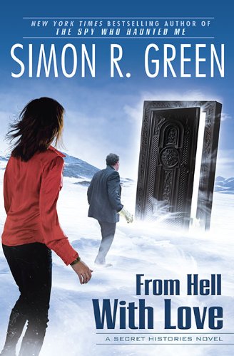 From Hell With Love A Secret Histories Novel Hardcover Simon R Green