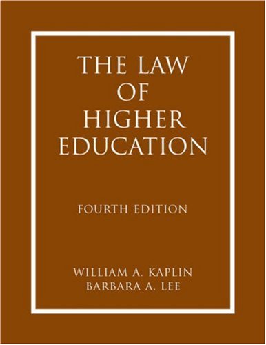 The Law Of Higher Education 4th Edition 2 Volumes William A Kaplin