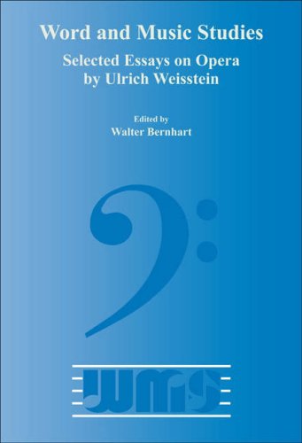 Selected Essays On Opera By Ulrich Weisstein Walter Bernhart