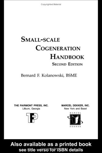 Smallscale Cogeneration Handbook 2nd Bernard F Kolanowski