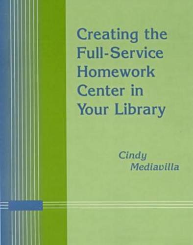Creating The Fullservice Homework Center In Your Library Cindy Mediavilla