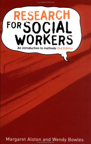 Research For Social Workers An Introduction To Methods 2nd Edition Margaret Alston