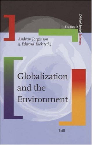 Globalization And The Environment Andrew Jorgenson Edward Kick