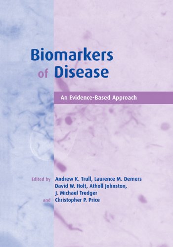 Biomarkers Of Disease An Evidencebased Approach 1st Edition Andrew K Trull