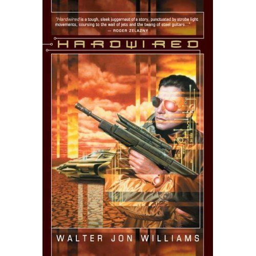 Hardwired Walter Jon Williams