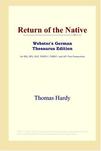 Return Of The Native Websters German Thesaurus Edition Thomas Hardy