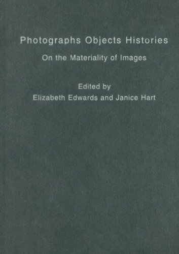 Photographs Objects Histories On The Materiality Of Images Elizabeth Edwards