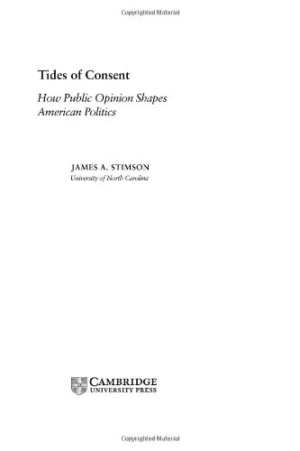 Tides Of Consent How Public Opinion Shapes American Politics James A Stimson