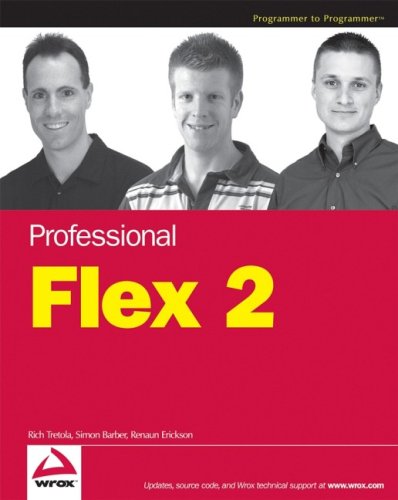 Professional Adobe Flex 2 Rich Tretola Simon Barber Renaun Erickson