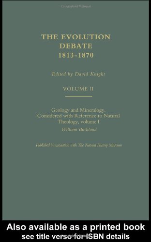 Geology And Mineralogy Considered With Reference To Natural Theology The Evolution Debate 18131870 William Buckland