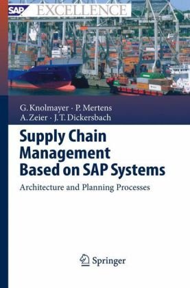 Supply Chain Management Based On Sap Systems Architecture And Planning Processes 1st Edition Gerhard F Knolmayer