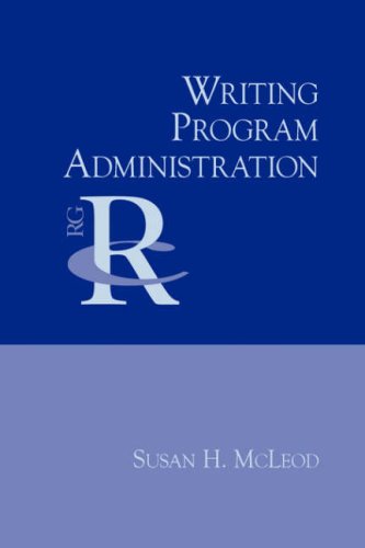 Writing Program Administration Annotated Edition Susan H Mcleod