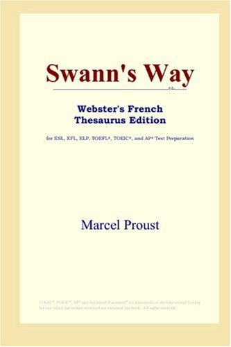 Swanns Way Websters French Thesaurus Edition Marcel Proust