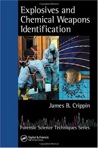 Explosives And Chemical Weapons Identification 1st Edition James B Crippin