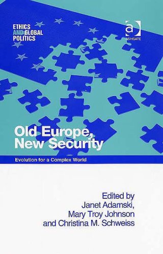 Old Europe New Security Evolution For A Complex World Janet Adamski