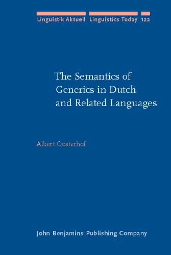 The Semantics Of Generics In Dutch And Related Languages Albert Oosterhof
