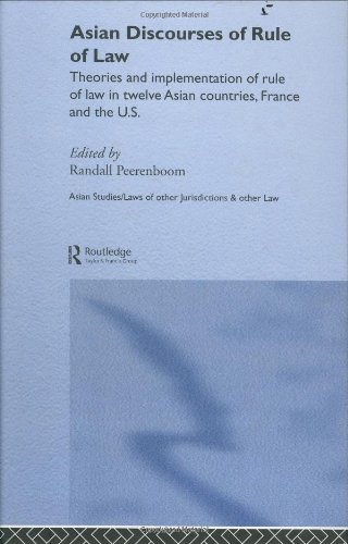 Asian Discourses Of Rule Of Law Randall Peerenboom
