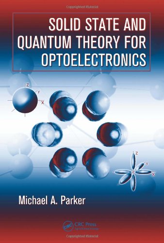 Solid State And Quantum Theory For Optoelectronics 1st Edition Michael A Parker