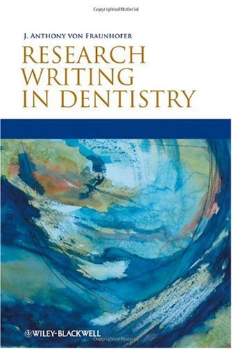 Research Writing In Dentistry 1st Edition J Anthony Von Fraunhofer