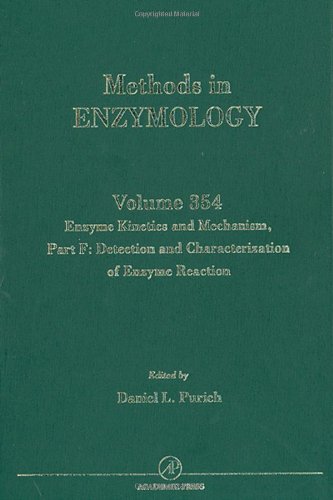 Enzyme Kinetics And Mechanism Part F Detection And Characterization Of Enzyme Reaction Intermediates 1st Edition Daniel L Purich