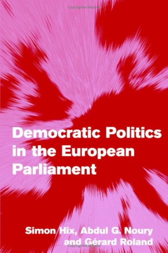 Democratic Politics In The European Parliament Simon Hix Abdul G Noury