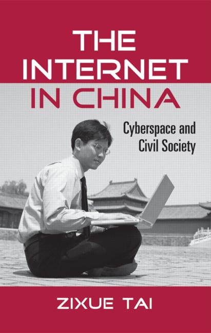 The Internet In China Cyberspace And Civil Society 1st Edition Zixue Tai