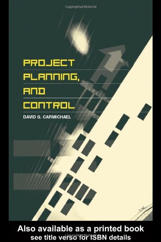 Project Planning And Control 1st Edition David G Carmichael