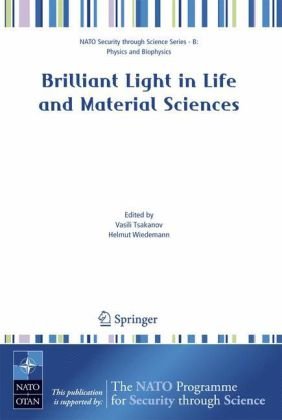 Brilliant Light In Life And Material Sciences 1st Edition Vasili Tsakanov