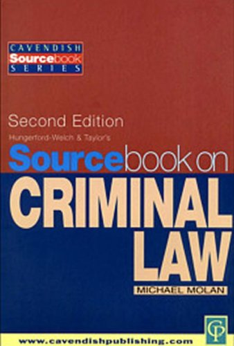 Sourcebook On Criminal Law 2nd Michael T Molan Mike Molan Peter Hungerfordwelch