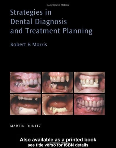 Strategies In Dental Diagnosis And Treatment Planning 1st Edition Robert B Morris