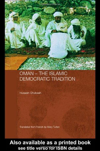 Oman The Islamic Democratic Tradition 1st Edition Hussein Ghubash