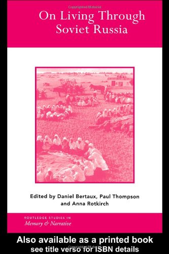 On Living Through Soviet Russia 1st Edition Daniel Bertaux Anna Rotkirch