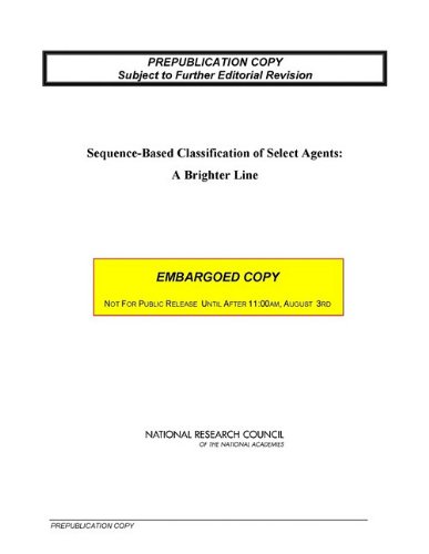 Sequencebased Classification Of Select Agents A Brighter Line Committee On Scientific Milestones For The Development Of A Genesequencebased Classification System For The Oversight Of Select Agents