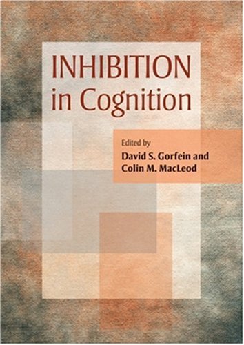 Inhibition In Cognition 1st Edition David S Gorfein Colin M Macleod