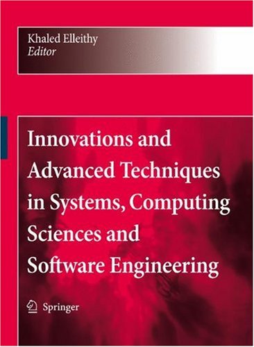 Innovations And Advanced Techniques In Systems Computing Sciences And Software Engineering 1st Edition Khaled Elleithy