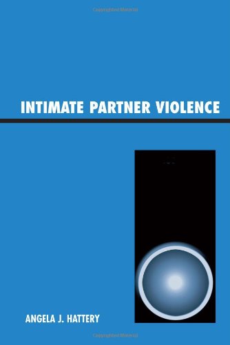 Intimate Partner Violence Angela J Hattery