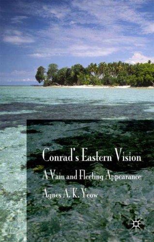 Conrads Eastern Vision A Vain And Floating Appearance 1st Agnes Swee Kim Yeow
