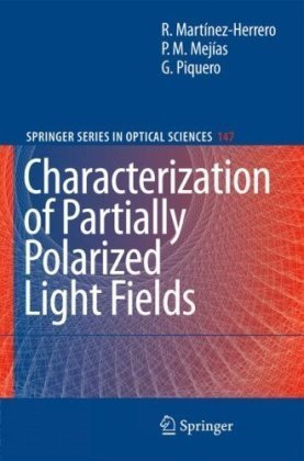 Characterization Of Partially Polarized Light Fields 1st Edition Rosario Martnezherrero