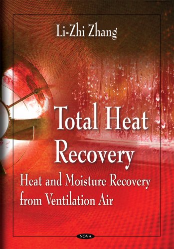 Total Heat Recovery Heat And Moisture Recovery From Ventilation Air Lizhi Zhang