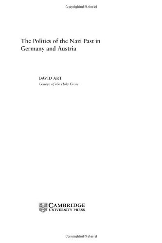The Politics Of The Nazi Past In Germany And Austria David Art