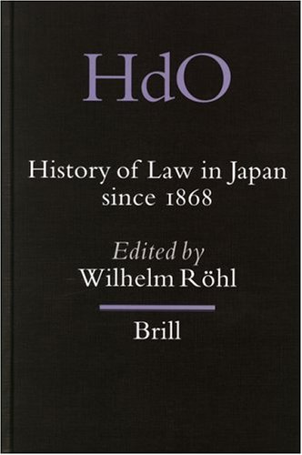 History Of Law In Japan Since 1868 Wilhelm Rohl