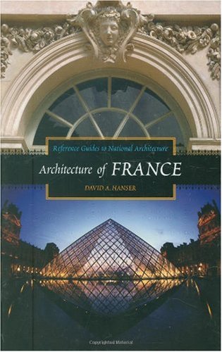 Architecture Of France David A Hanser