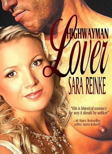 Highwayman Lover Sara Reinke