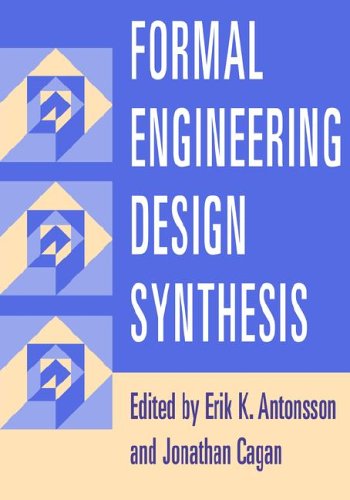 Formal Engineering Design Synthesis Erik K Antonsson Jonathan Cagan