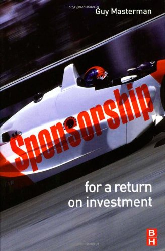 Sponsorship For A Return On Investment Guy Masterman