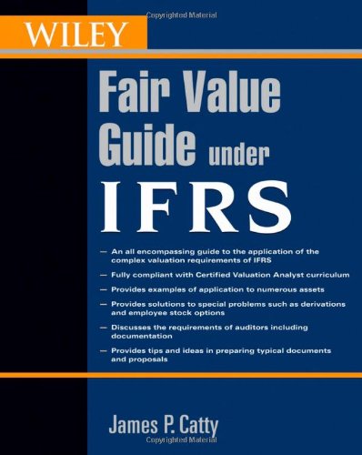 Wiley Guide To Fair Value Under Ifrs James P Catty