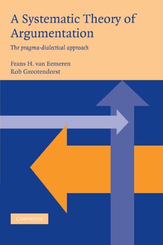 A Systematic Theory Of Argumentation The Pragmadialectical Approach Frans H Van Eemeren