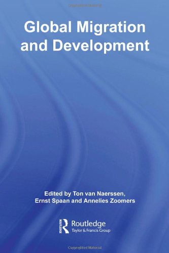 Global Migration And Development 1st Edition Ton Van Naerssen